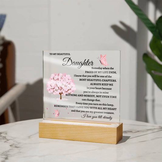[LOW IN STOCK] To My Beautiful Daughter - Someday When My Life Ends - Acrylic Plaque